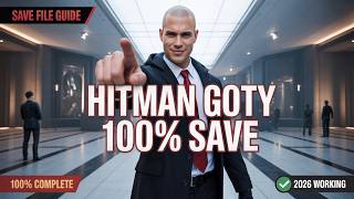 How to Install a 100% Save File in Hitman GOTY Edition (2026 Guide) How to Install a 100% Save File in Hitman GOTY Edition (2026 Guide)