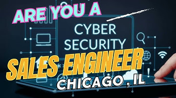 Hiring Cyber Security Sales Engineer - for global industry leader in security solutions - Chicago IL