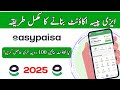 How to Make Easypaisa Account 2025 | Easypaisa Account Banane Ka Tarika
