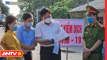 Tiếp tục tăng cường công tác phòng chống dịch Covid-19 | Tin tức 24h | ANTV