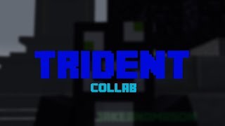 Trident (hosed by The Jumping J Master)