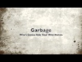Garbage - Who's Gonna Ride Your Wild Horses (U2 Cover)