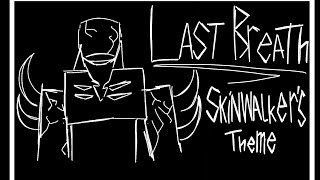 [Scrapped] When The Lights Turn Off OST - Last Breath (Skinwalker's Chase Theme)