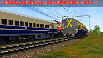 Aurangabad dadar Janshatabdi exp Part 3 in  MSTS Open Rails || Indian Train simulator