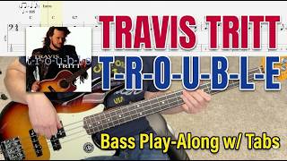 Trouble  Travis Tritt  Bass Guitar Cover play Along Tabs