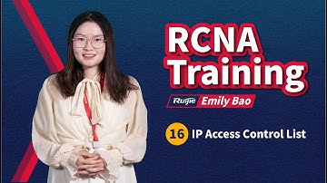 RCNA | Ruijie Training | 16.1-IP Access Control List