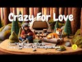 Crazy for love lyrics mondays  positive feelings and energy  the daily vibes