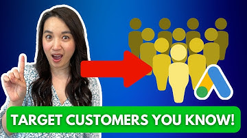 Mastering Customer Match in Google Ads [Updated 2025 Version]