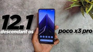 Descendant OS Android 12.1 Official Update On Poco X3 Pro | Optmised For Battery & Gaming 🔥