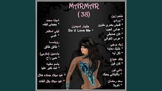 Miniatura de vídeo de "Marmar - Do U Love Me Do U Do U - Gilbert Simon - Marmar - Arabic"