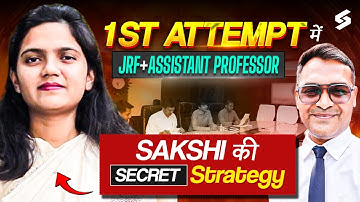 Sakshi Crack JRF + Assistant Professor In 1st Attempt | Topper Secret Strategy | Manoj Sir
