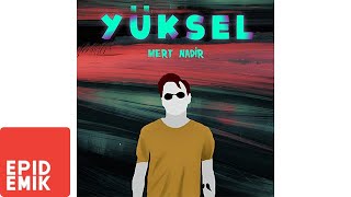 Mert Nadir - Yüksel [Prod. By Onur Ormen]  Resimi