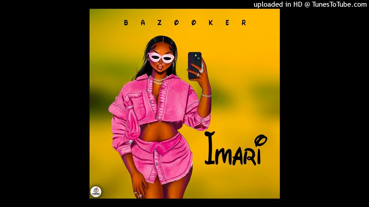 Bazooker   Imari Official Audio