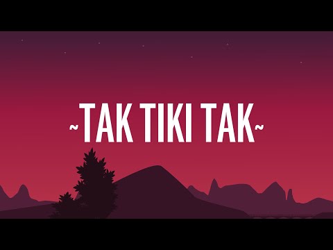 Harry Nach - Tak Tiki Tak (Letra/Lyrics)