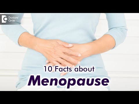 10 Facts about Menopause |  When to visit a gynecologist? - Dr. H S Chandrika| Doctors&rsquo; Circle