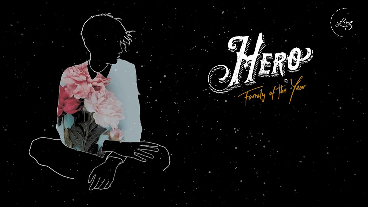 [Lyrics + Vietsub] HERO Family of the Year YouTube