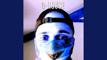 G-House Style