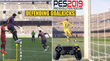 PES 2019 | Defending Goalkicks Tutorial