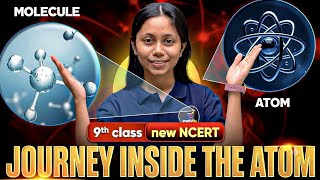 CLASS 9 SCIENCE CHAPTER 8: Journey Inside the Atom 🔥 Complete One Shot | NEW NCERT 2026 |