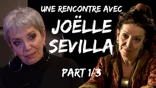 Interview Joëlle Sevilla (Dame Séli dans Kaamelott) - Part 1/3