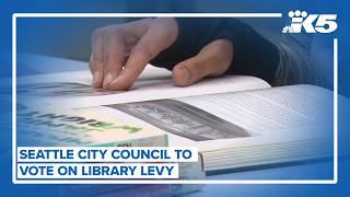 Seattle City Council To Vote On Library Funding Levy