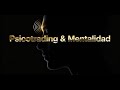 Psicotrading & Mentalidad ATLAS 🧠