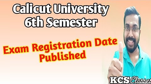 Calicut University 6th Semester Exam Registration Date Published
