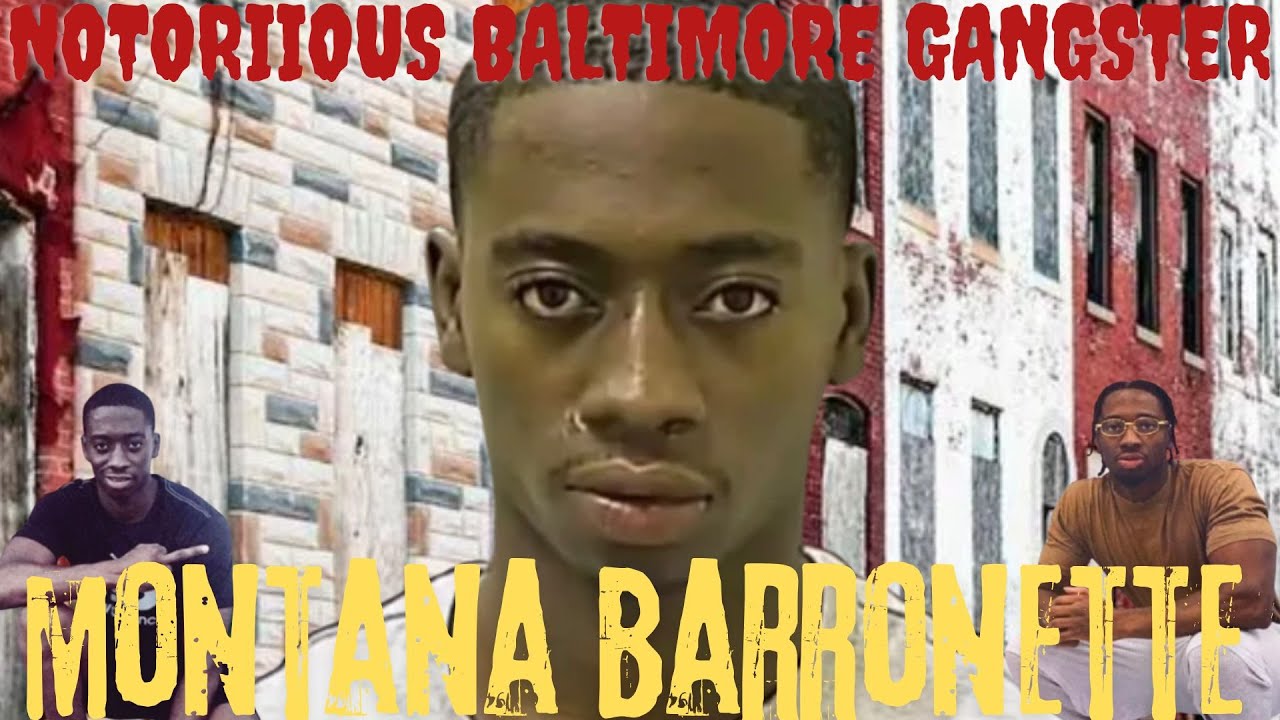 How Montana Barronette Became BALTIMORE'S NOTORIOUS GANGSTER