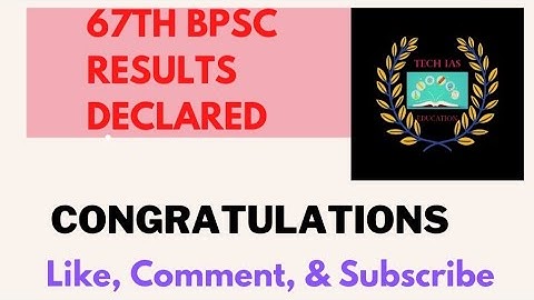 66th bpsc final results declared.  congratulations