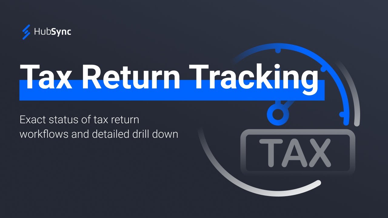 tax-return-tracking-by-hubsync-youtube