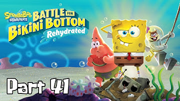 SpongeBob SquarePants: Battle for Bikini Bottom (Rehydrated) - Part 41 - SpongeBob