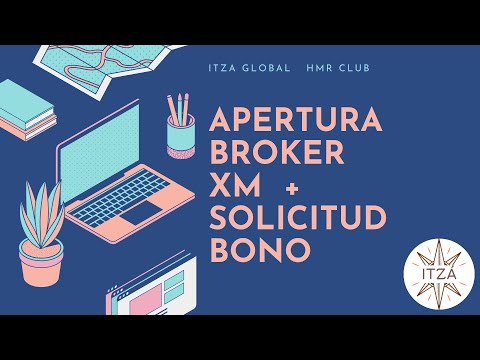 APERTURA BROKER XM + SOLICITUD DE BONO