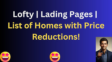 Lofty | Lading Pages | List of Homes with Price Reductions!