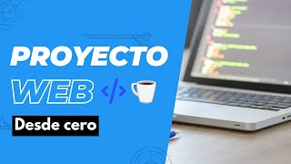 Proyecto web desde cero sin frameworks ni librerías | Parte 03