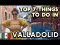 7 Things to do in the GEM of the Yucatan! (Valladolid, Mexico Travel Guide 2021)