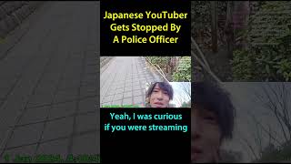 Japanese Youtuber Gets Stopped By A Police Officer