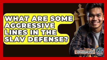 What Are Some Aggressive Lines In The Slav Defense? - The Board Game Xpert