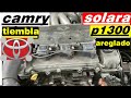 Toyota Camry Solara Code P1300 Tiembla Mucho Procedimiento De La Toyota Para Solucionar