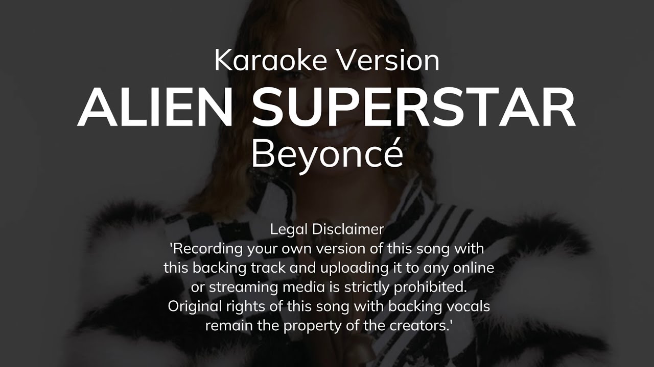 Beyoncé ALIEN SUPERSTAR (Karaoke Version) YouTube
