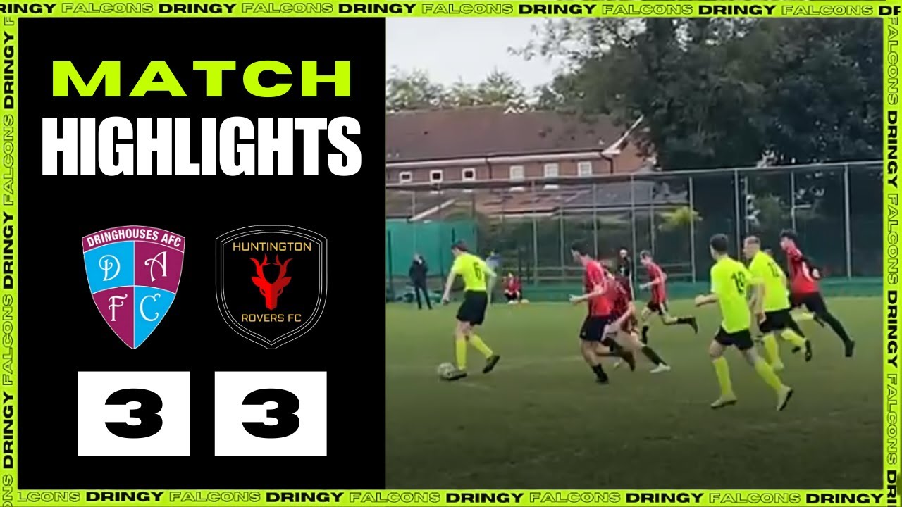 HEARTBREAKING! | Dringhouses Falcons 3-3 Huntington Rovers | MATCH HIGHLIGHTS
