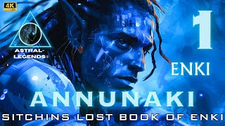 EP 1: Annunaki: The Movie | Lost Book Of Enki - Tablet 1-5 | Astral Legends