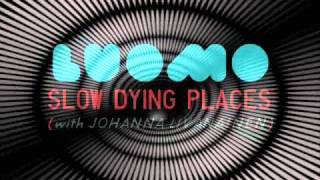 LUOMO - Slow Dying Places (with Johanna Livanainen)