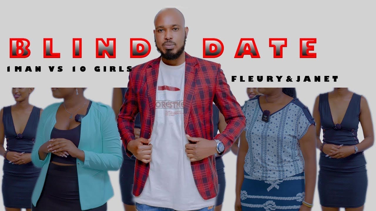 THE BLIND DATE  1 MAN VS 10 GIRLS 🔥🔥🔥🔥ABONYE UMUKUNZI 🥰🥰❤️