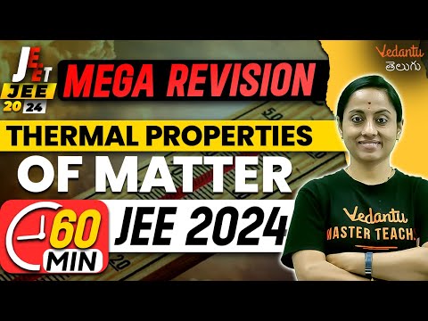 Thermal Properties of Matter Class 11 Chapter 11 in 60 min | Mega Revision for JEE 2024 | KRD Madam