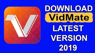 How To Download And Install VidMate 2019