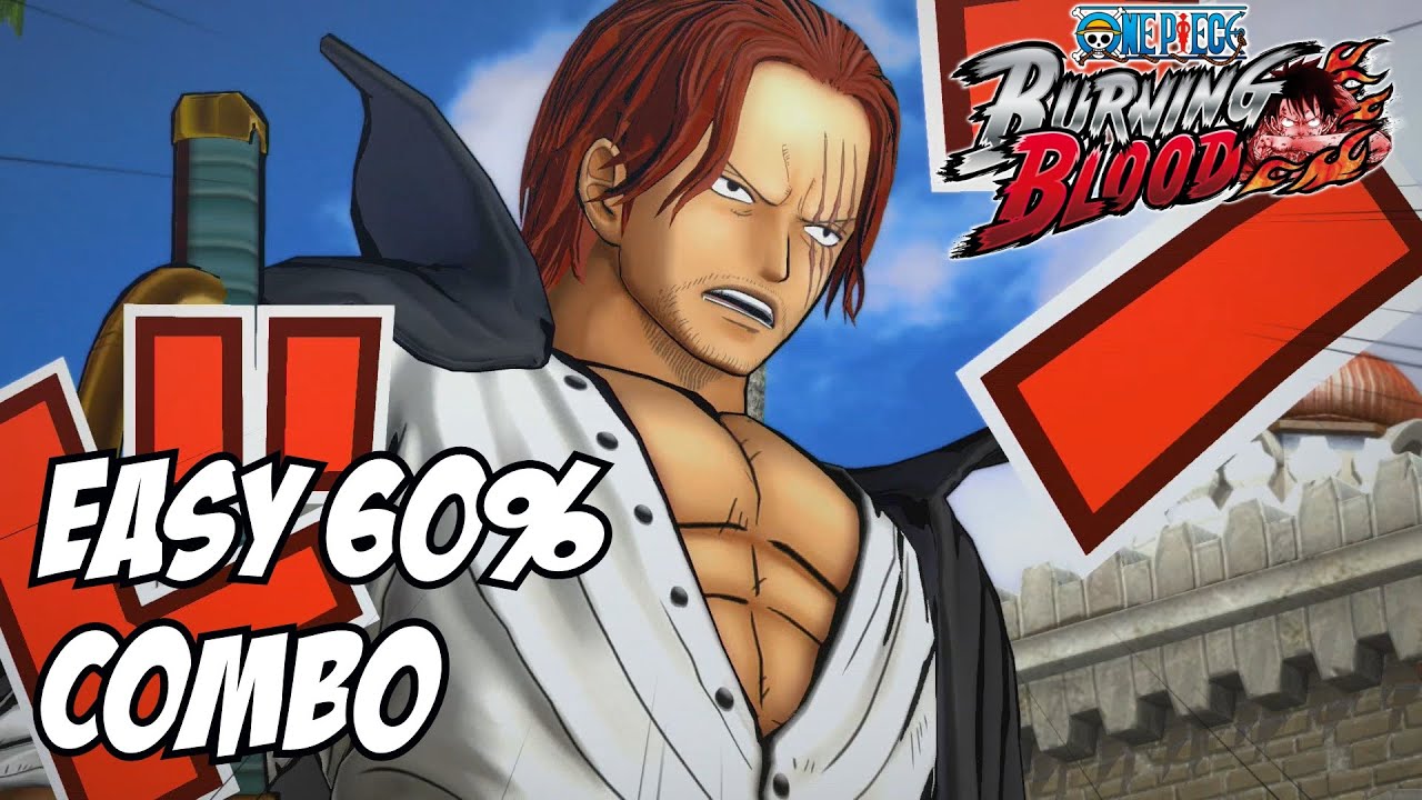 One piece burning blood Shanks combo no switching YouTube
