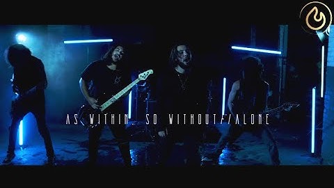 As Within, So Without - Alone (Official Video)