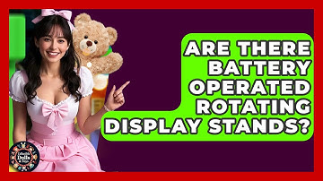 Are There Battery Operated Rotating Display Stands? - Collectible Dolls and Toys