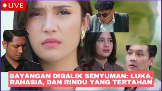LIVE TERIKAT JANJI HARI INI Bayangan Dibalik Senyuman: Luka, Rahasia, dan Rindu yang Tertahan