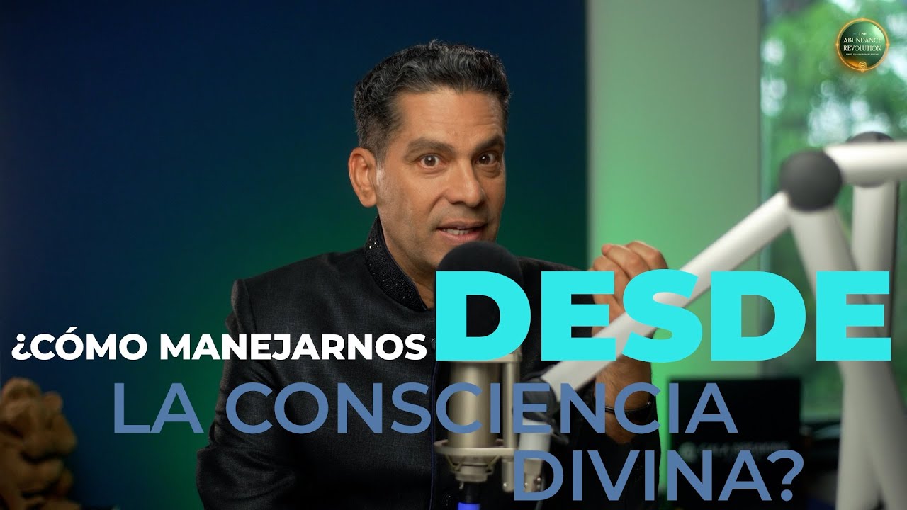 CONSCIENCIA DIVINA: Eleva tu energía y deja de luchar | The Abundance Revolution | Ismael Cala